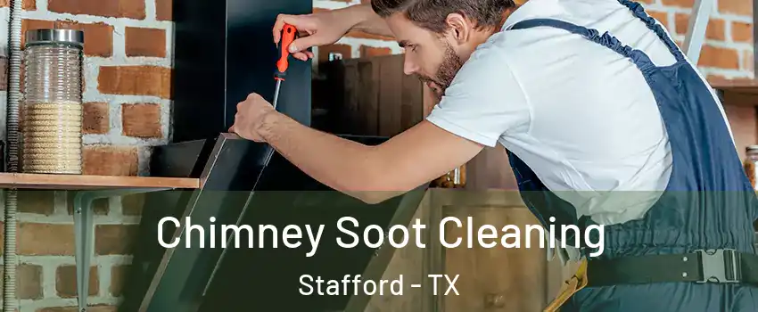 Chimney Soot Cleaning Stafford - TX
