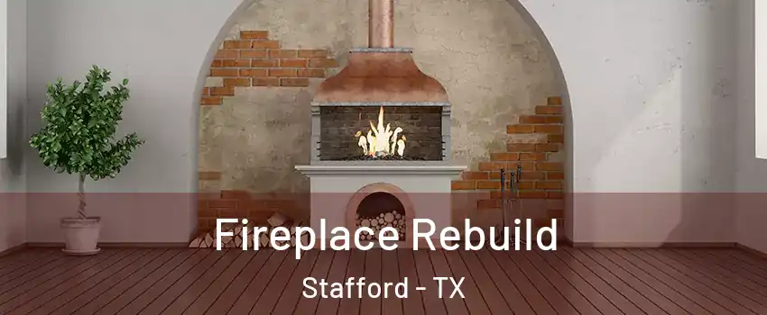  Fireplace Rebuild Stafford - TX