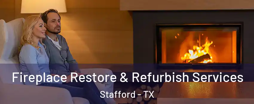  Fireplace Restore & Refurbish Services Stafford - TX
