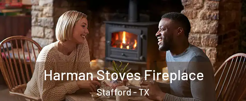 Harman Stoves Fireplace Stafford - TX