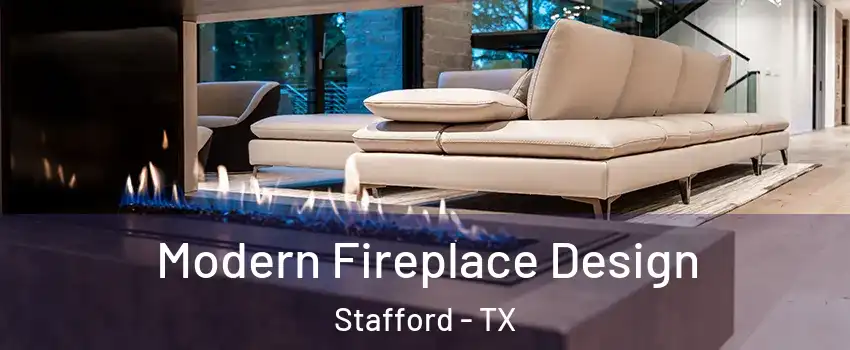  Modern Fireplace Design Stafford - TX