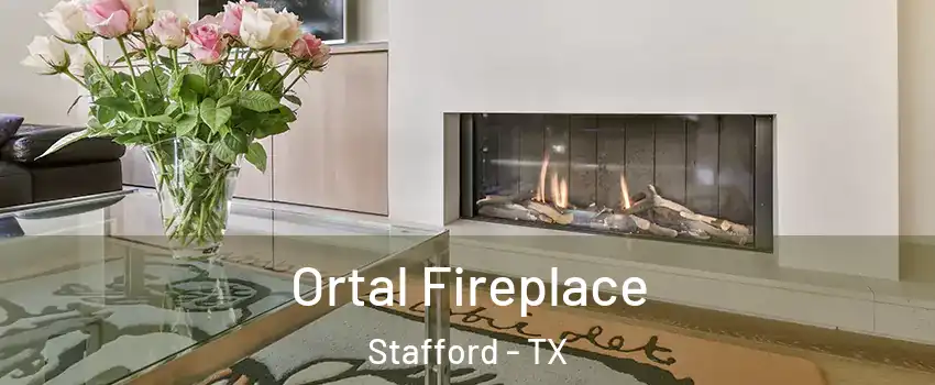 Ortal Fireplace Stafford - TX